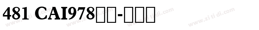 481 CAI978字体字体转换